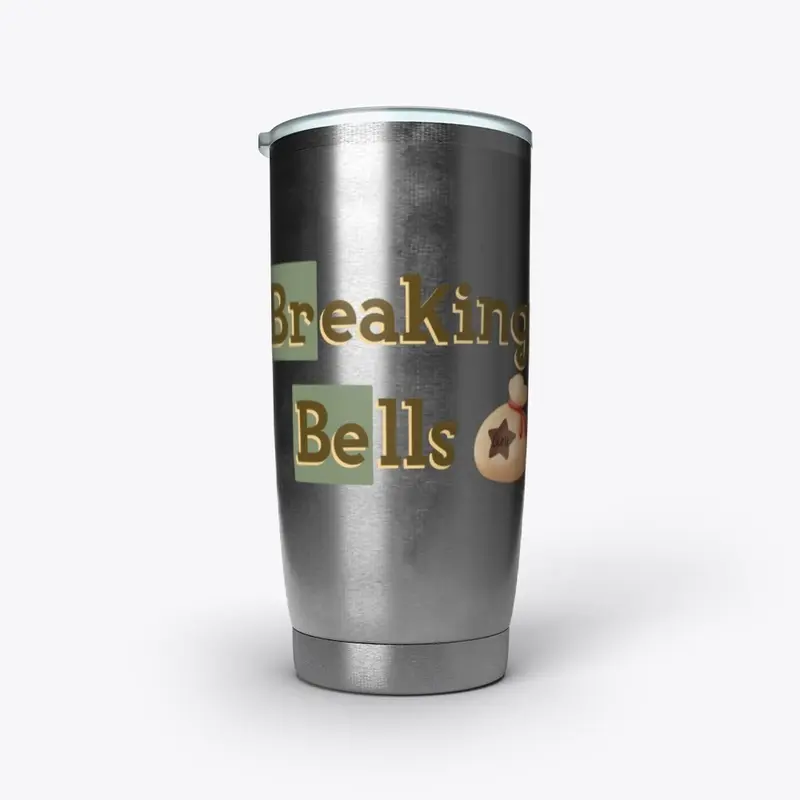 Breaking Bells Tumbler